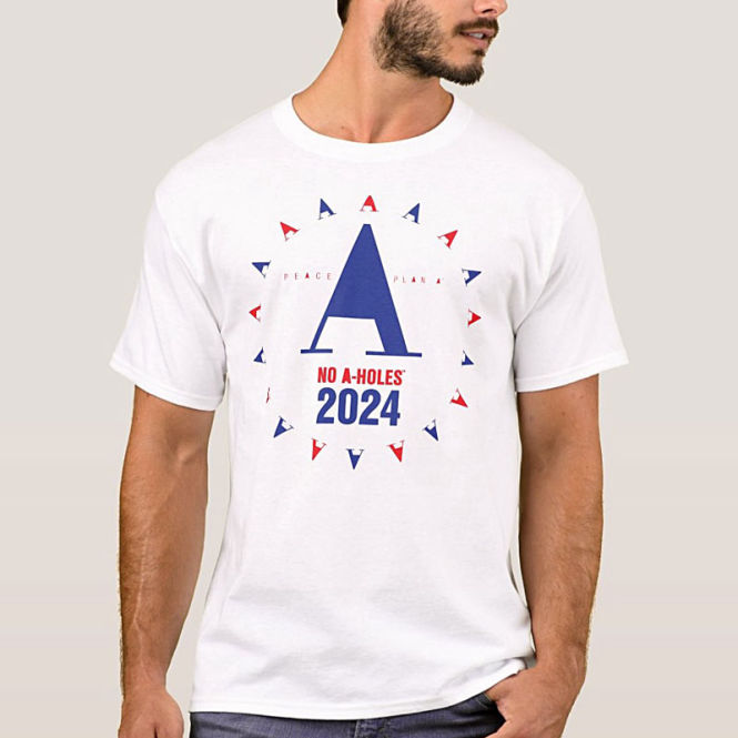 Election 2024 T-shirt No A-Holes Circle Design